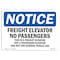 Signmission OSHA Notice, 5" Height, Freight Elevator No Passengers This Is A Sign, 7" X 5", Landscape OS-NS-D-57-L-12919 - alternate 1